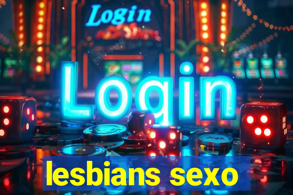 lesbians sexo